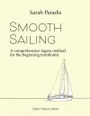 スムーズ・セーリング・レガート奏法  (サラ・パラディ) （トロンボーン）【Smooth Sailing Legato Method】