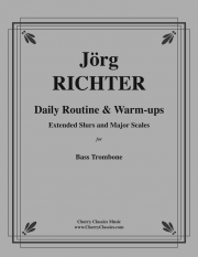 毎日のウォームアップ練習曲  (ヨルク・リヒター) （バストロンボーン）【Daily Routine and Warm-ups】