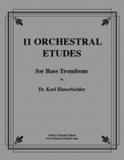 11のオーケストラ・エチュード  (カール・ヒンタービヒラー) （バストロンボーン）【11 Orchestral Etudes】