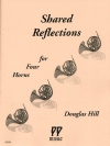 シェアード・リフレクションズ（ダグラス・ヒル）（ホルン四重奏）【Shared Reflections】