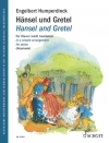 ヘンゼルとグレーテル（エンゲルベルト・フンパーディンク）（ピアノ）【Hansel and Gretel Op. 67】