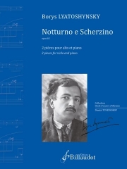 ノットゥルノとスケルツィーノ・Op.65（ボリス・リャトシンスキー）（ヴィオラ+ピアノ）【Notturno e scherzino, op. 65】