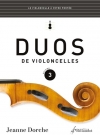 チェロ・デュオ集・Vol.3（ジャンヌ・ドルシュ）（チェロ二重奏）【Duos de violoncelles. Volume 3】