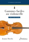 やさしいチェロの1オクターブ＆2オクターブ音階集  (ジャンヌ・ドルシュ)（チェロ）【Gammes faciles au violoncelle à une et deux octaves】