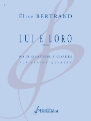 ルイ・エ・ロロ・Op.22（エリーズ・ベルトラン）（弦楽四重奏）【Lui e Loro Opus 22】