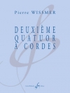 弦楽四重奏曲第2番（ピエール・ヴィスメール）（弦楽四重奏）【Deuxième quatuor à cordes】