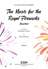 「王宮の花火の音楽」序曲 (ヘンデル)（ユーフォニアム＆テューバ四重奏）【The Music for the Royal Fireworks Ouverture】