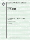 連邦序曲 「パラフレーズ」  (ベンジャミン・カー)【Federal Overture: A Paraphrase】